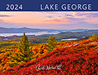 Lake George wall calendar - Lake George nature photography by Lake George photographer Carl Heilman II - Lake George and Adirondack Gifts